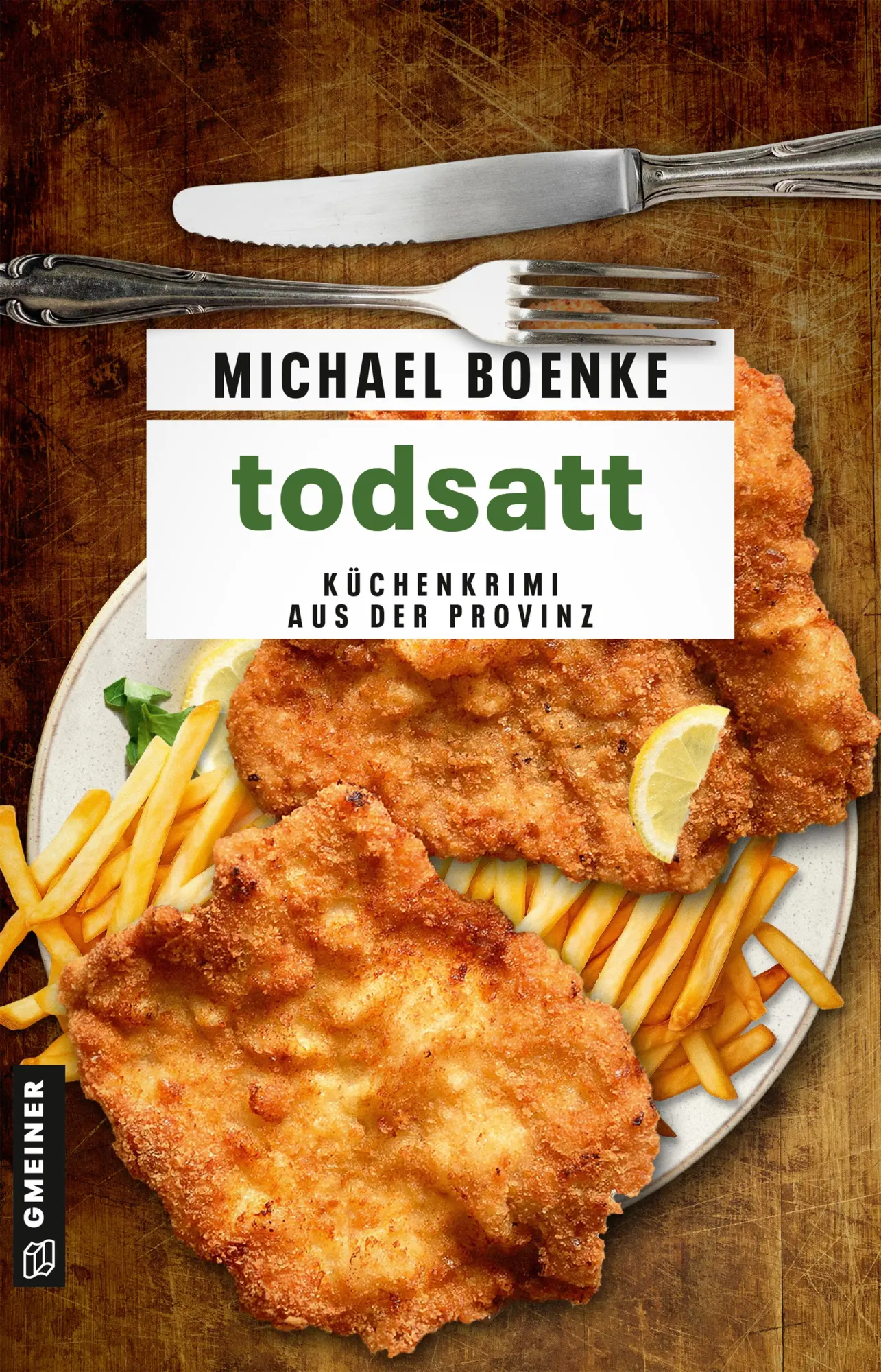 Cover: 9783839208281 | todsatt | Küchenkrimi aus der Provinz | Michael Boenke | Taschenbuch