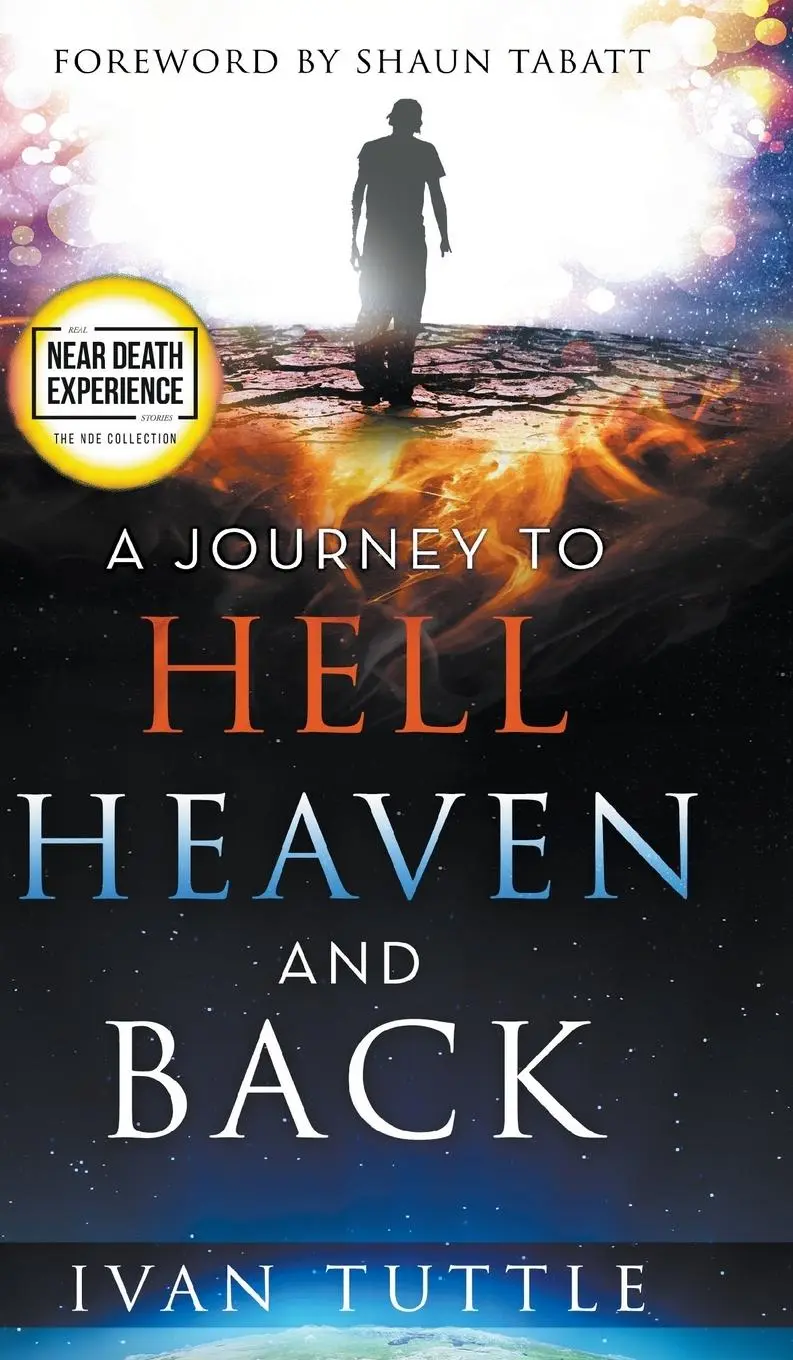 Cover: 9780768458381 | A Journey to Hell, Heaven, and Back | Ivan Tuttle | Buch | Gebunden