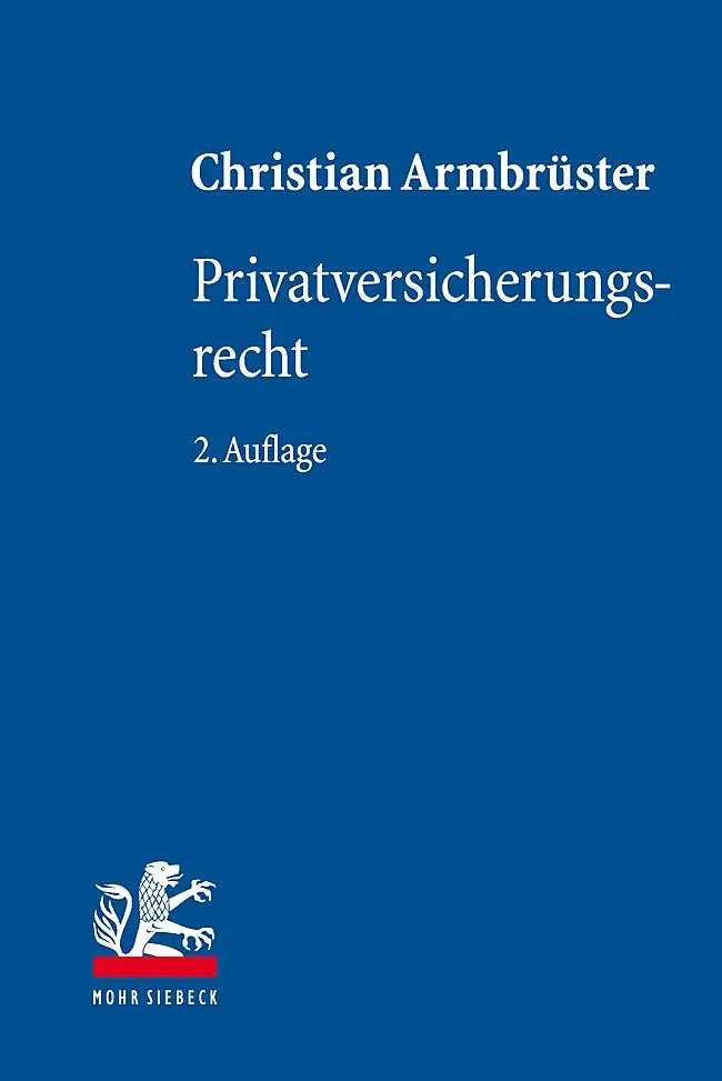 Cover: 9783161568381 | Privatversicherungsrecht | Christian Armbrüster | Buch | Deutsch