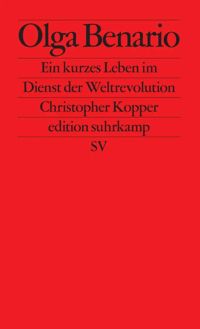 Cover: 9783518128381 | Olga Benario | Christopher Kopper | Taschenbuch | edition suhrkamp