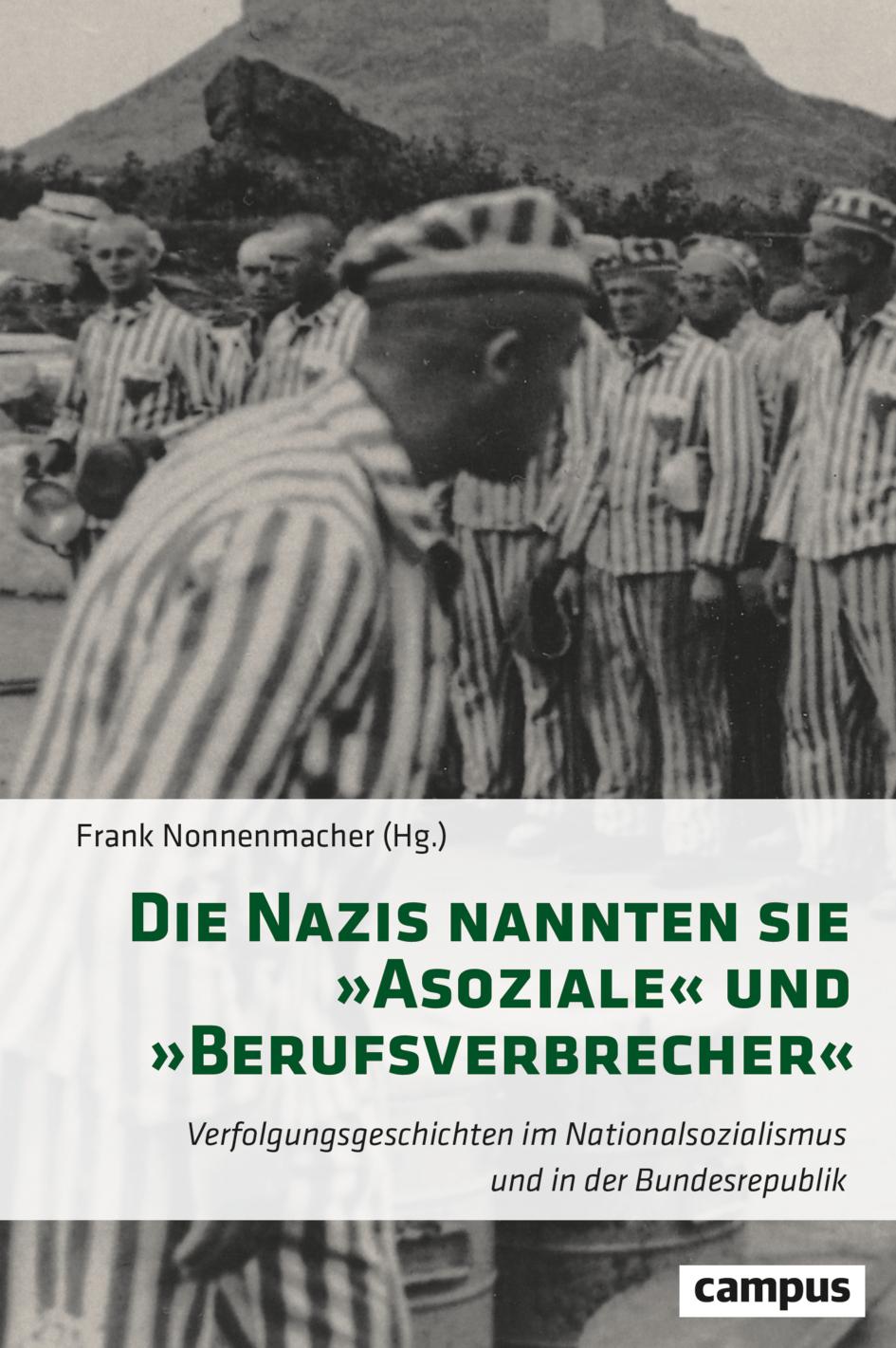 Cover: 9783593518381 | Die Nazis nannten sie 'Asoziale' und 'Berufsverbrecher' | Nonnenmacher