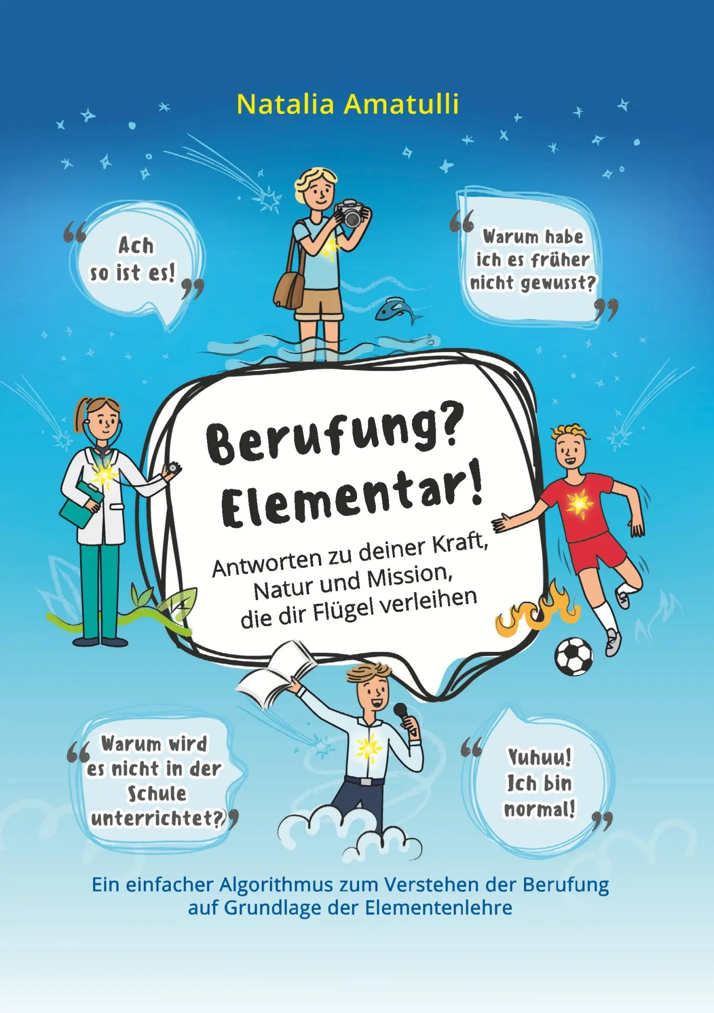 Cover: 9783749418381 | Berufung? Elementar! | Natalia Amatulli | Taschenbuch | 302 S. | 2020