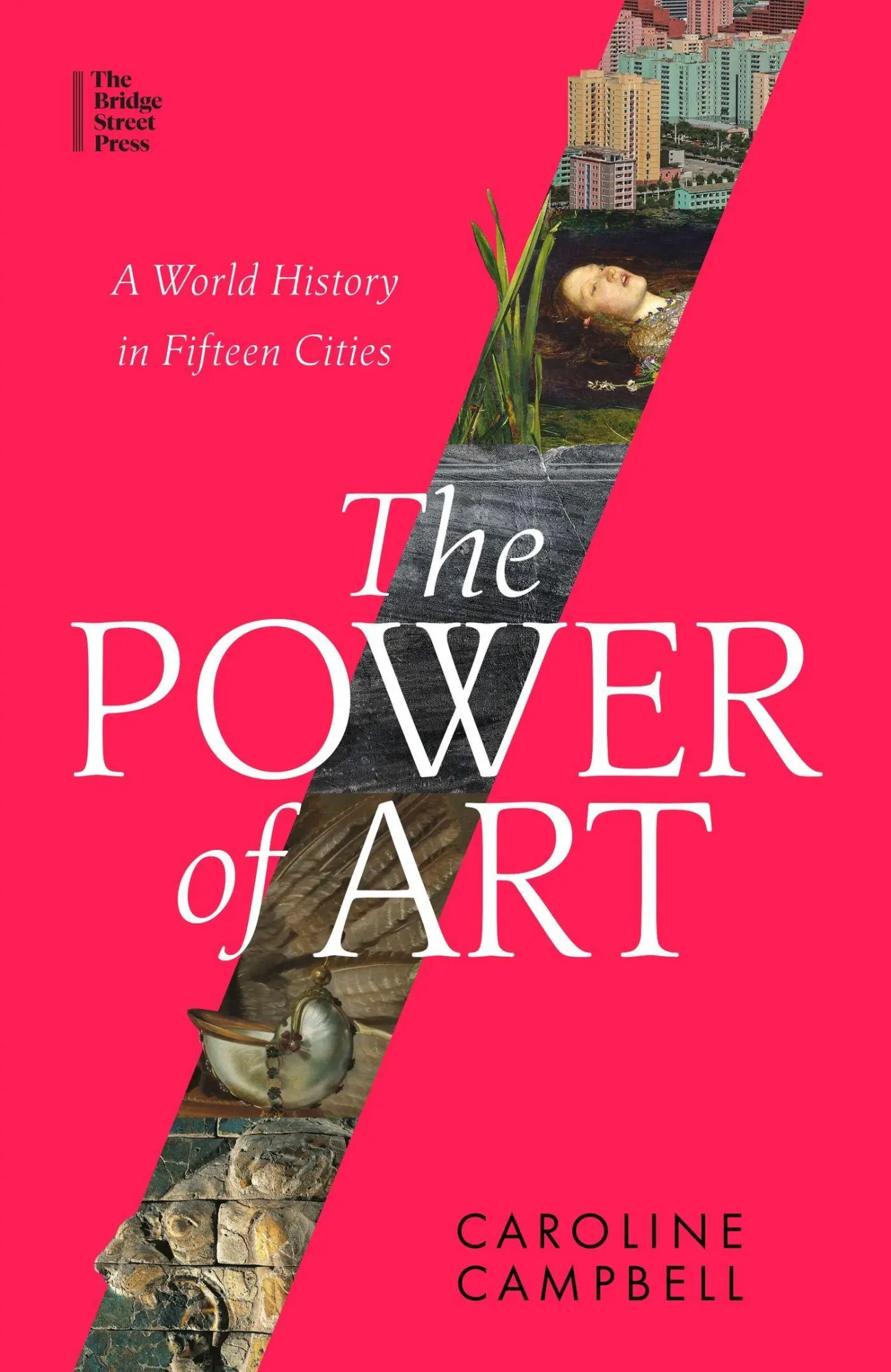 Cover: 9780349128481 | The Power of Art | A World History in Fifteen Cities | Campbell | Buch