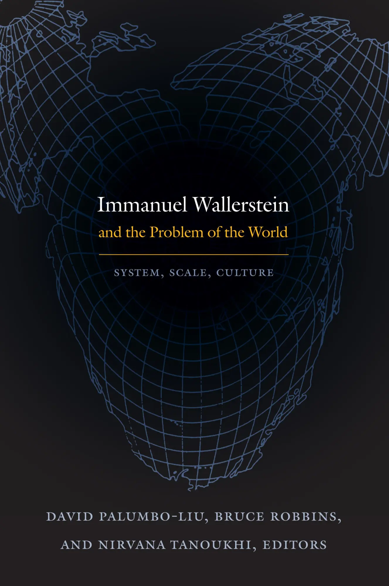 Cover: 9780822348481 | Immanuel Wallerstein and the Problem of the World | David Palumbo-Liu
