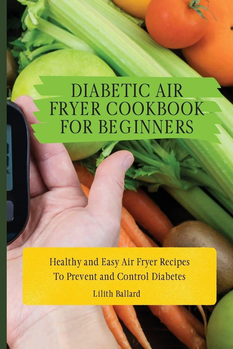 Cover: 9781801908481 | Diabetic Air Fryer Cookbook for Beginners | Lilith Ballard | Buch