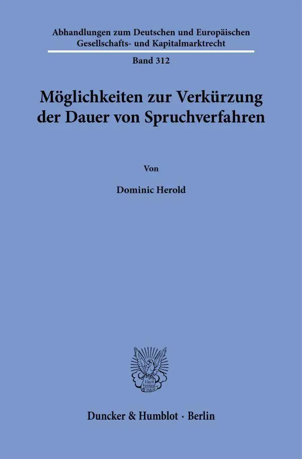 Cover: 9783428198481 | Möglichkeiten zur Verkürzung der Dauer von Spruchverfahren | Herold