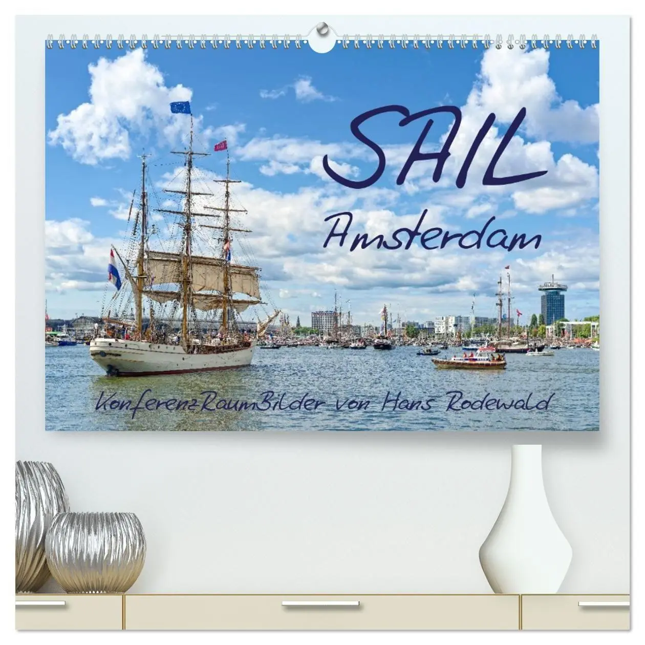 Cover: 9783516688481 | SAIL Amsterdam (hochwertiger Premium Wandkalender 2026 DIN A2...