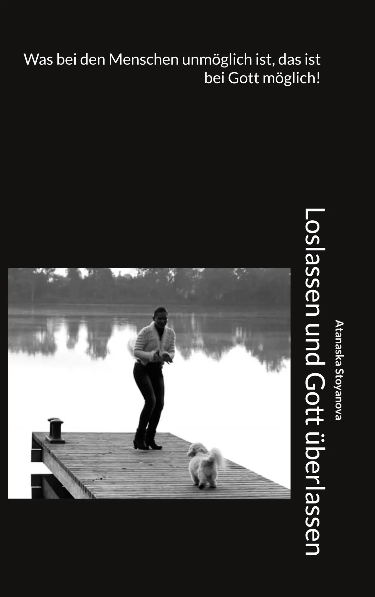 Cover: 9783759788481 | Loslassen und Gott überlassen | Atanaska Stoyanova | Taschenbuch
