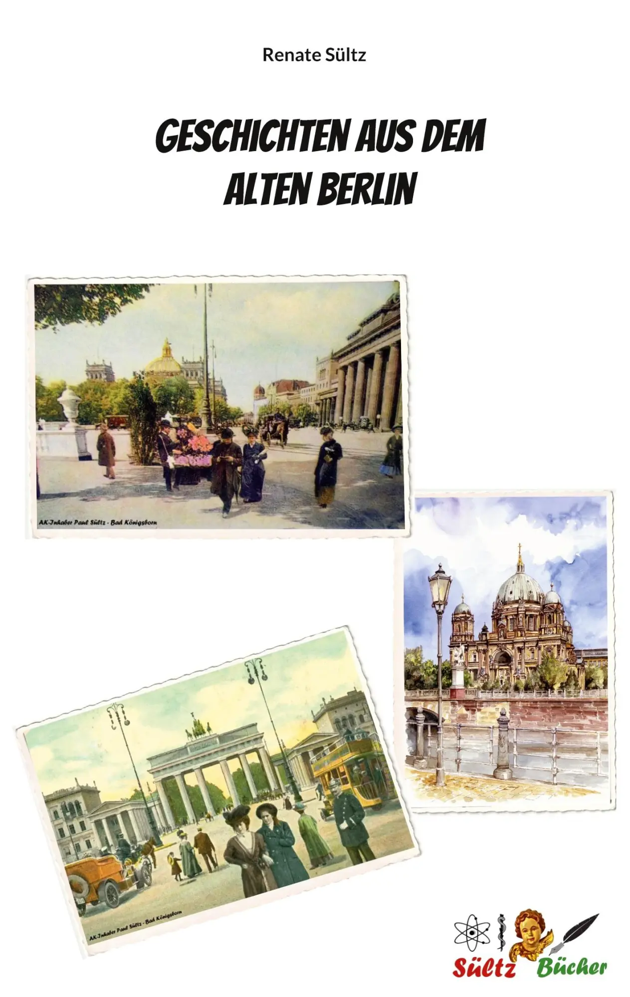 Cover: 9783769378481 | Geschichten aus dem Alten Berlin | Renate Sültz | Taschenbuch | 84 S.