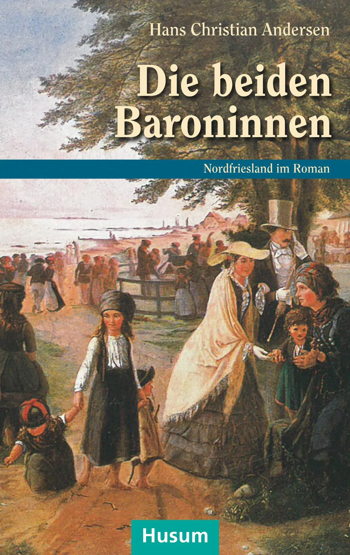 Cover: 9783898768481 | Die beiden Baroninnen | Hans Christian Andersen | Taschenbuch | 324 S.