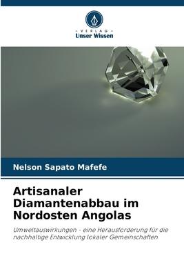 Cover: 9786204058481 | Artisanaler Diamantenabbau im Nordosten Angolas | Nelson Sapato Mafefe