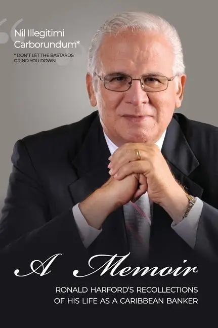 Cover: 9789768308481 | Nil Illegitimi Carborundum - A Memoir by Ronald Harford | Buch | 2022