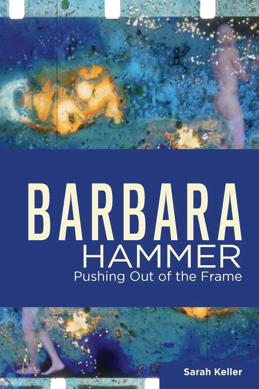 Cover: 9780814348581 | Barbara Hammer | Pushing Out of the Frame | Sarah Keller | Taschenbuch
