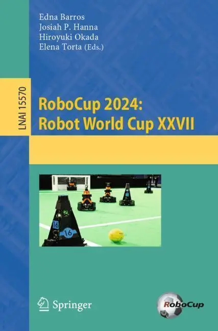 Cover: 9783031858581 | RoboCup 2024: Robot World Cup XXVII | Edna Barros (u. a.) | Buch | xvi