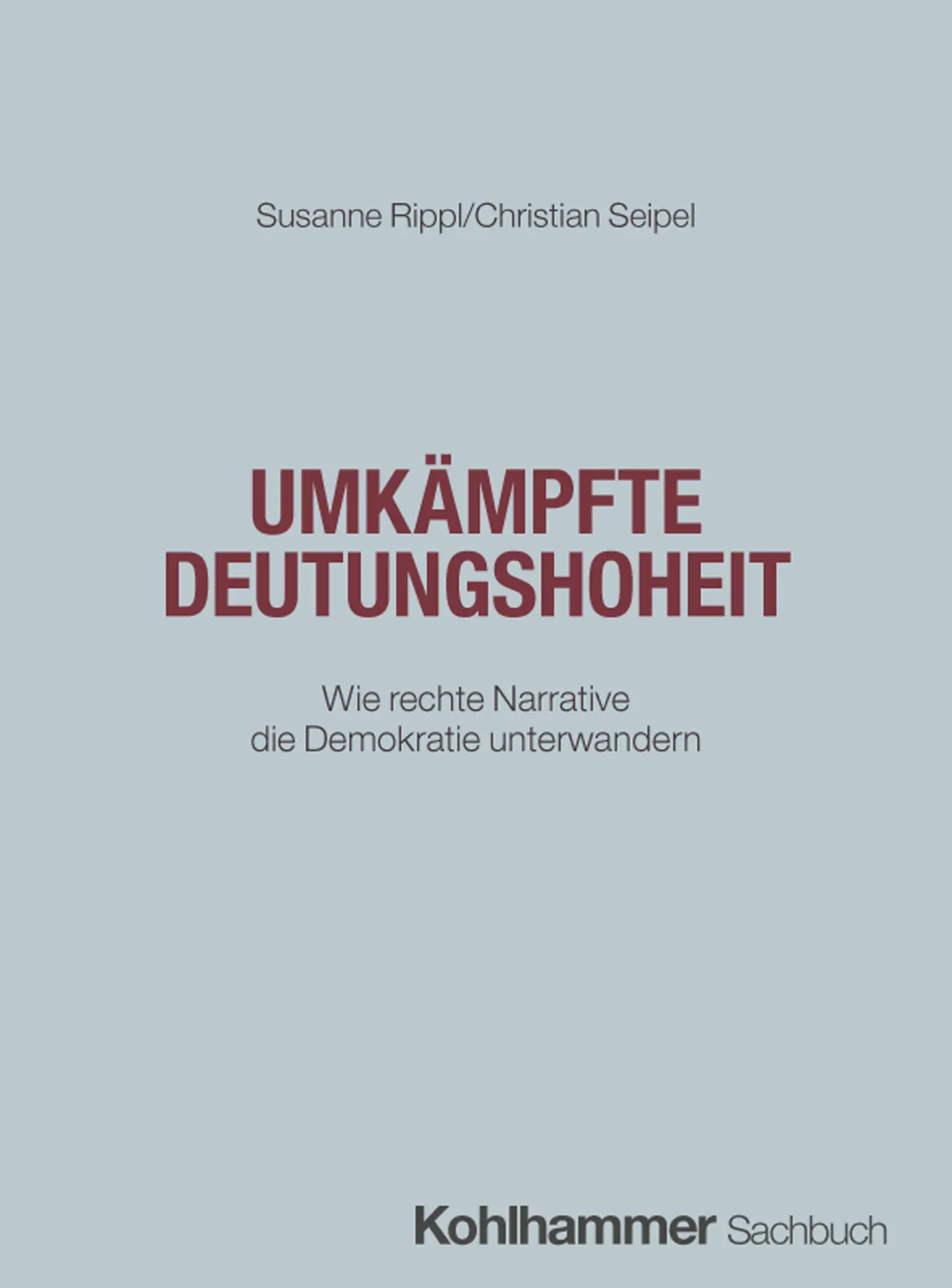 Cover: 9783170458581 | Umkämpfte Deutungshoheit | Susanne Rippl (u. a.) | Taschenbuch | 2026