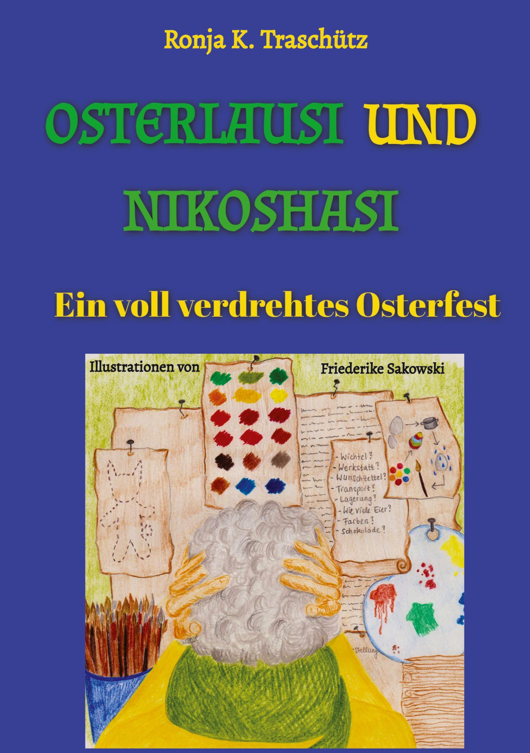 Cover: 9783384538581 | Osterlausi und Nikohasi | Ein voll verdrehtes Osterfest | Traschütz