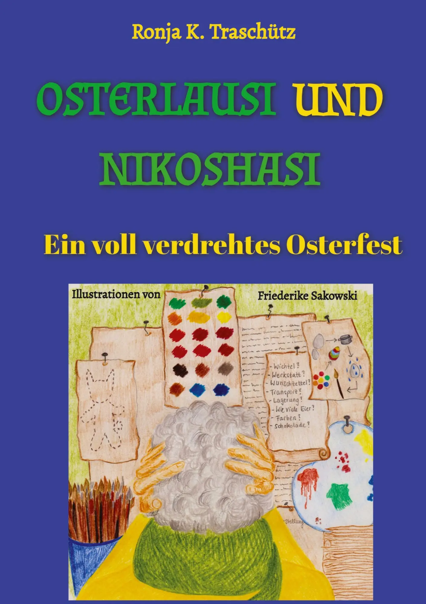 Cover: 9783384538581 | Osterlausi und Nikohasi | Ein voll verdrehtes Osterfest | Traschütz