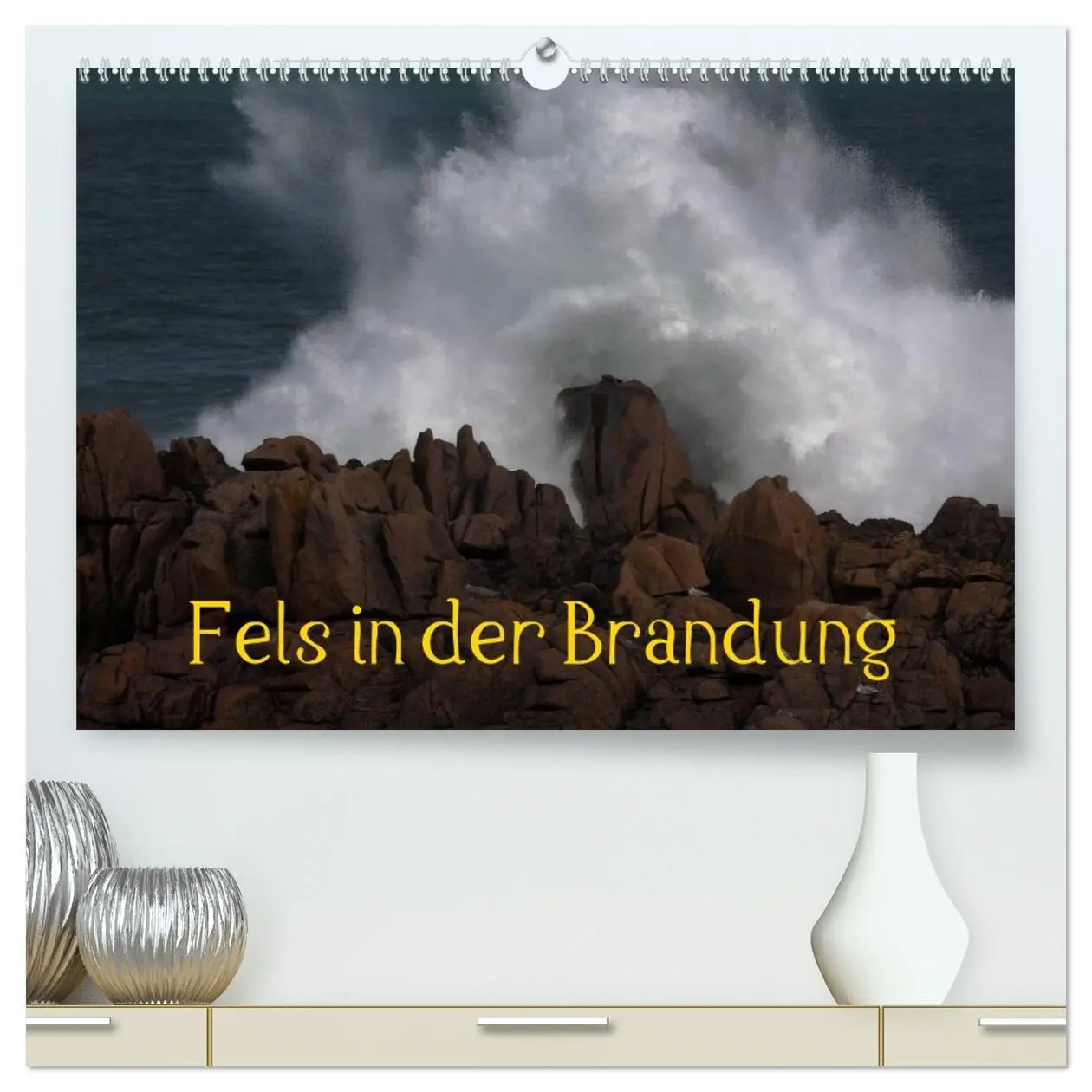 Cover: 9783457968581 | Fels in der Brandung (hochwertiger Premium Wandkalender 2026 DIN A2...