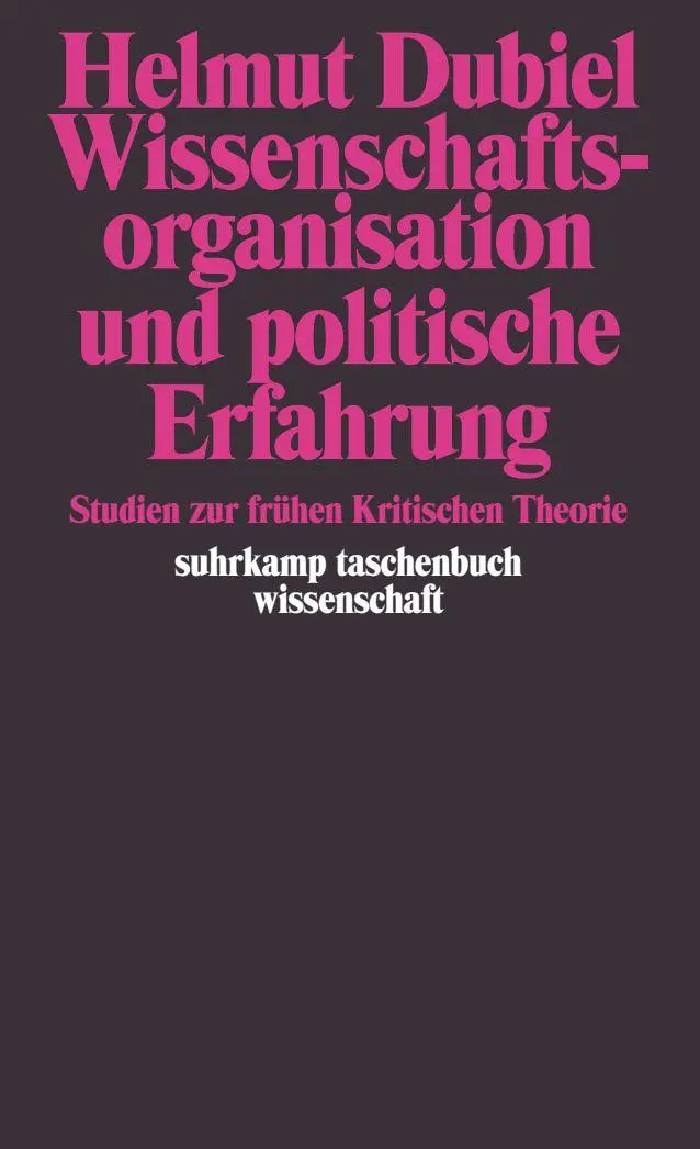 Cover: 9783518278581 | Wissenschaftsorganisation und politische Erfahrung | Helmut Dubiel