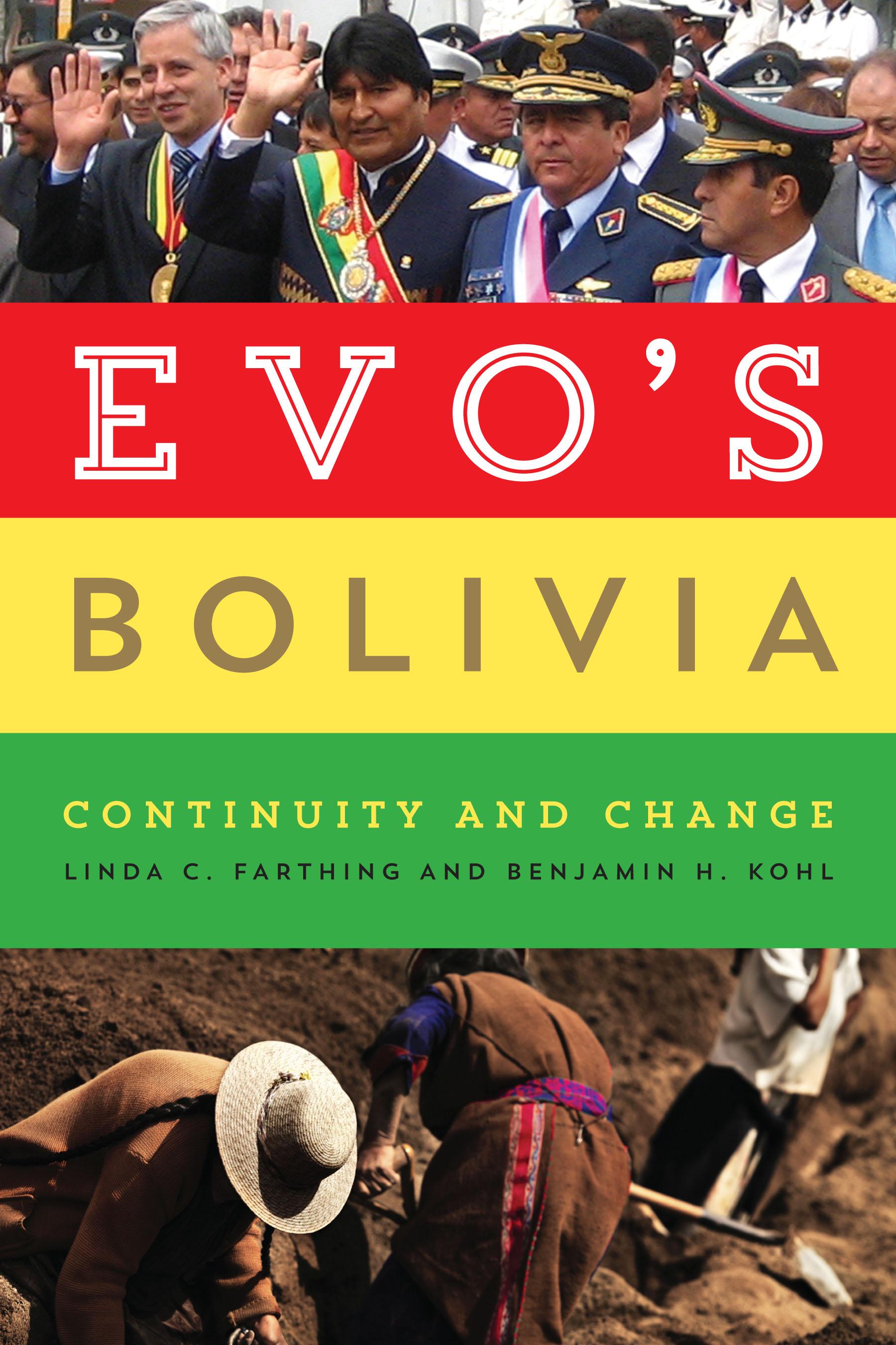 Evo's Bolivia  Continuity and Change  Linda C. Farthing (u. a.)  Taschenbuch  Englisch  2014 - Farthing, Linda C.