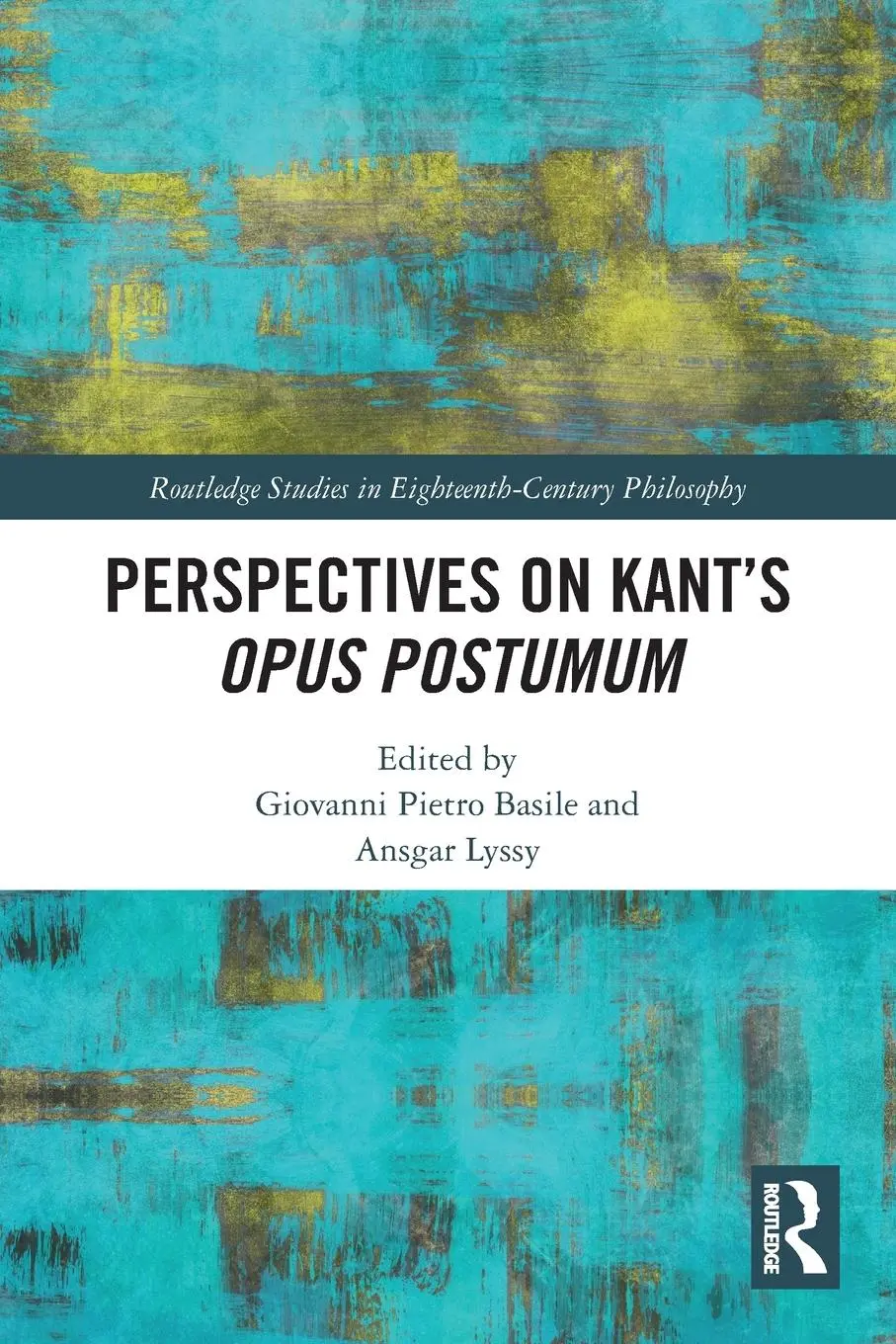 Cover: 9780367548681 | Perspectives on Kant's Opus postumum | Giovanni Pietro Basile (u. a.)