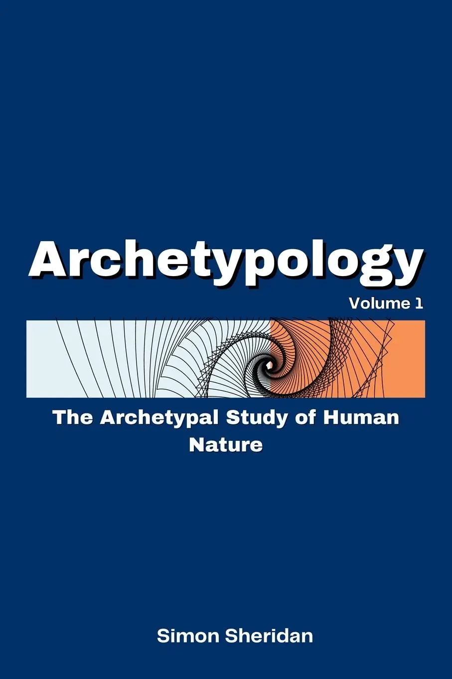 Cover: 9780648948681 | Archetypology | The Archetypal Study of Human Nature | Simon Sheridan