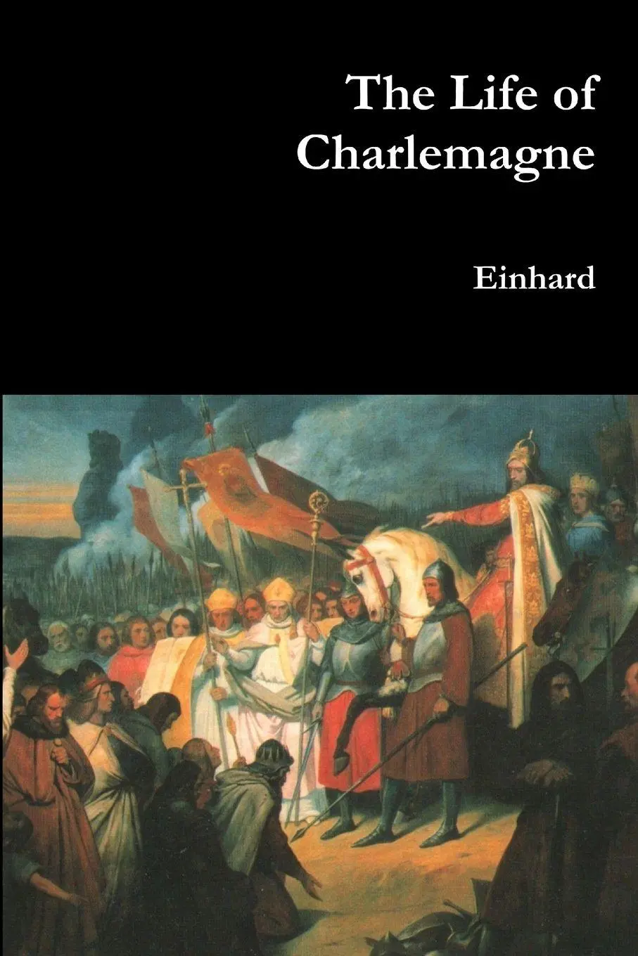 Cover: 9781365158681 | The Life of Charlemagne | Einhard | Taschenbuch | Englisch | 2016