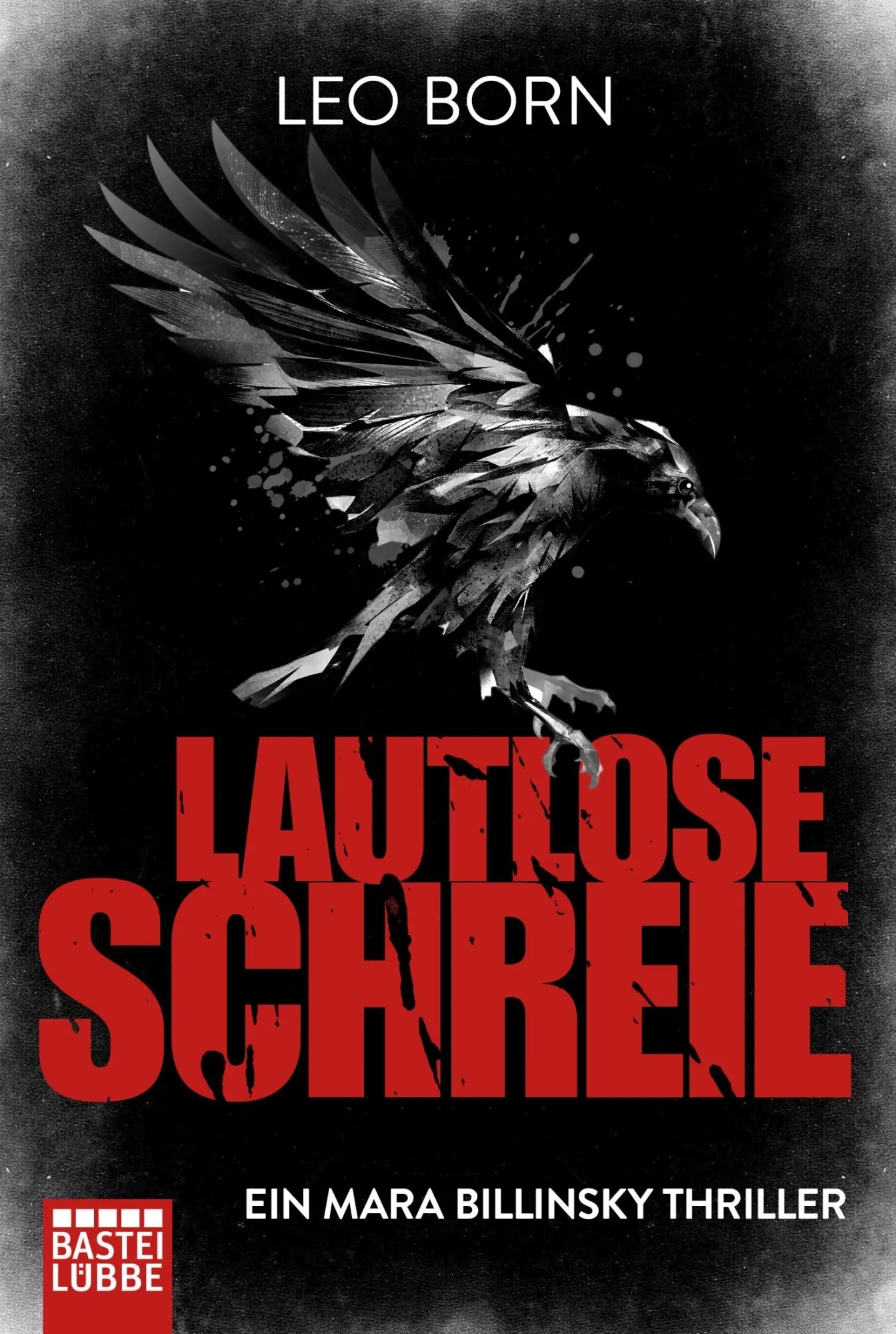 Cover: 9783404178681 | Lautlose Schreie | Ein Mara Billinsky Thriller | Leo Born | Buch
