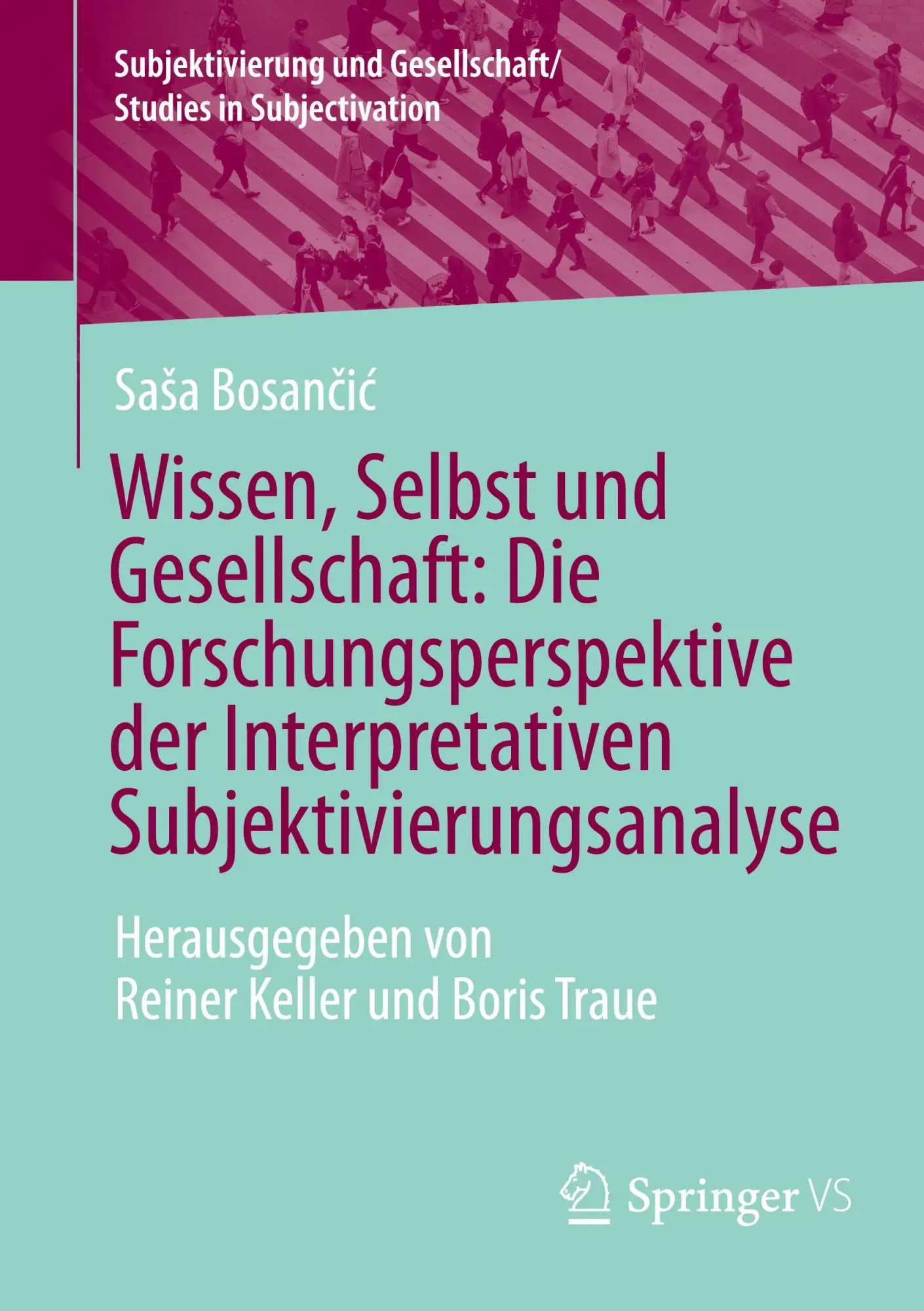 Cover: 9783658478681 | Wissen, Selbst und Gesellschaft: Die Forschungsperspektive der...