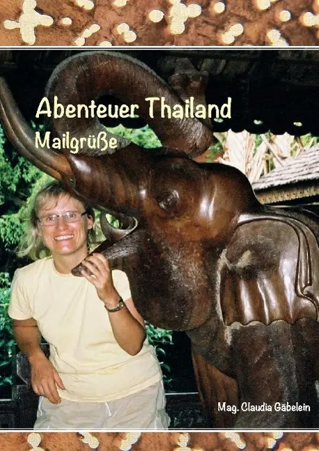 Cover: 9783732318681 | Abenteuer Thailand | Mailgrüße | Claudia Gäbelein | Buch | 88 S.