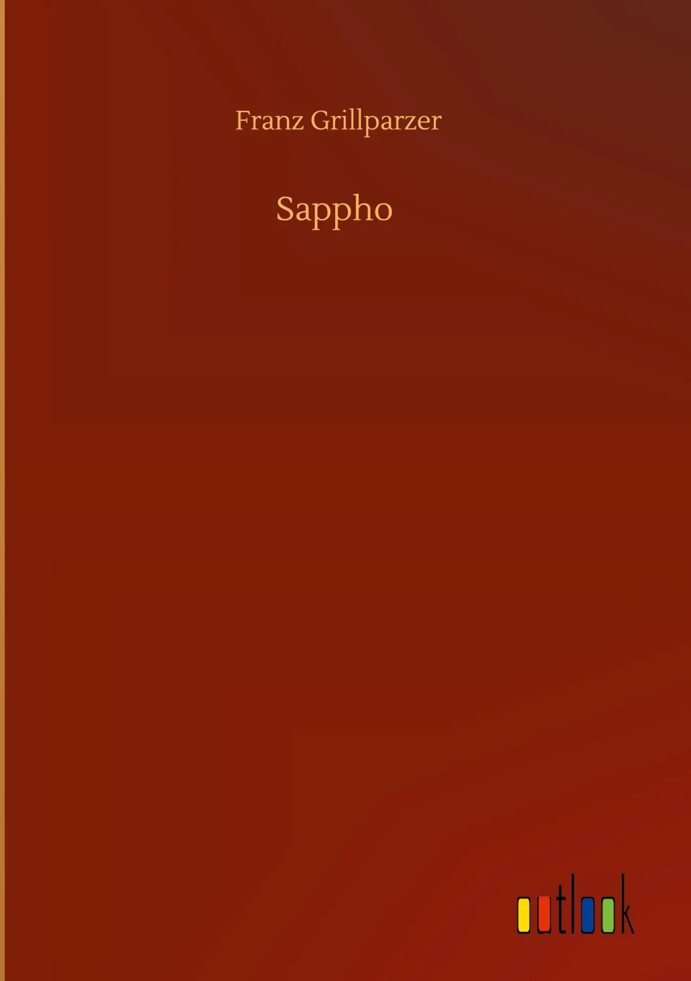 Cover: 9783752358681 | Sappho | Franz Grillparzer | Buch | 88 S. | Deutsch | 2020