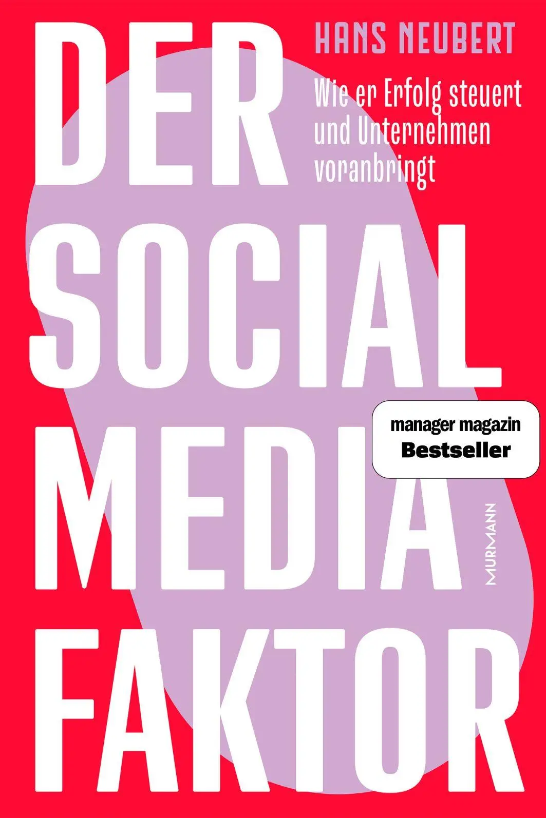Cover: 9783867748681 | Der Social Media Faktor | Hans Neubert | Buch | 216 S. | Deutsch