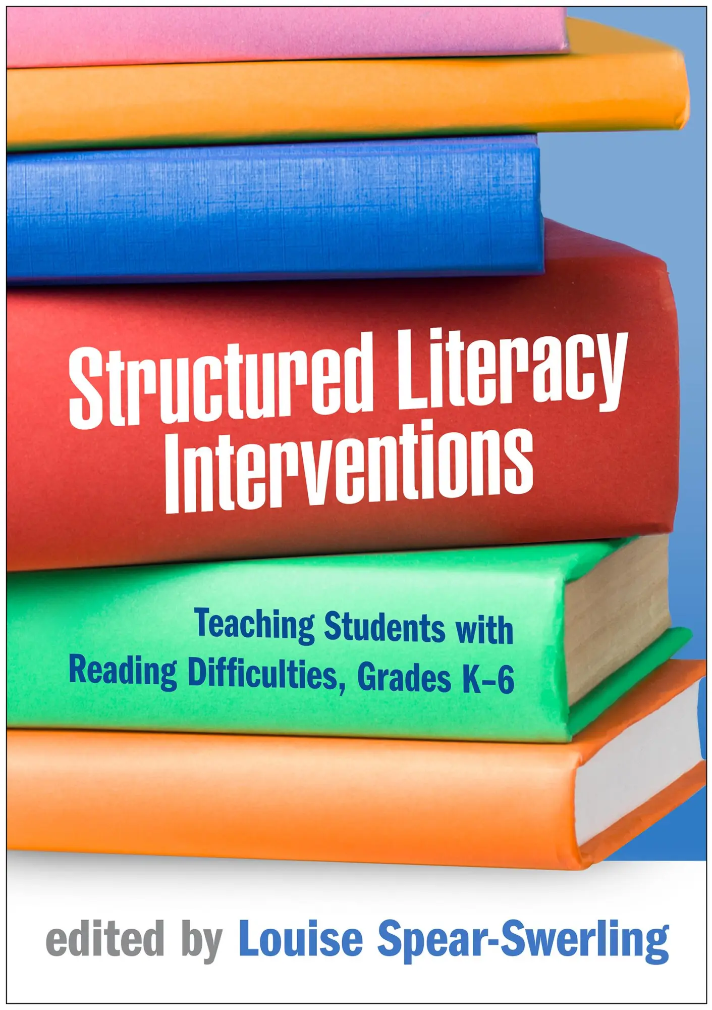 Cover: 9781462548781 | Structured Literacy Interventions | Louise Spear-Swerling | Buch