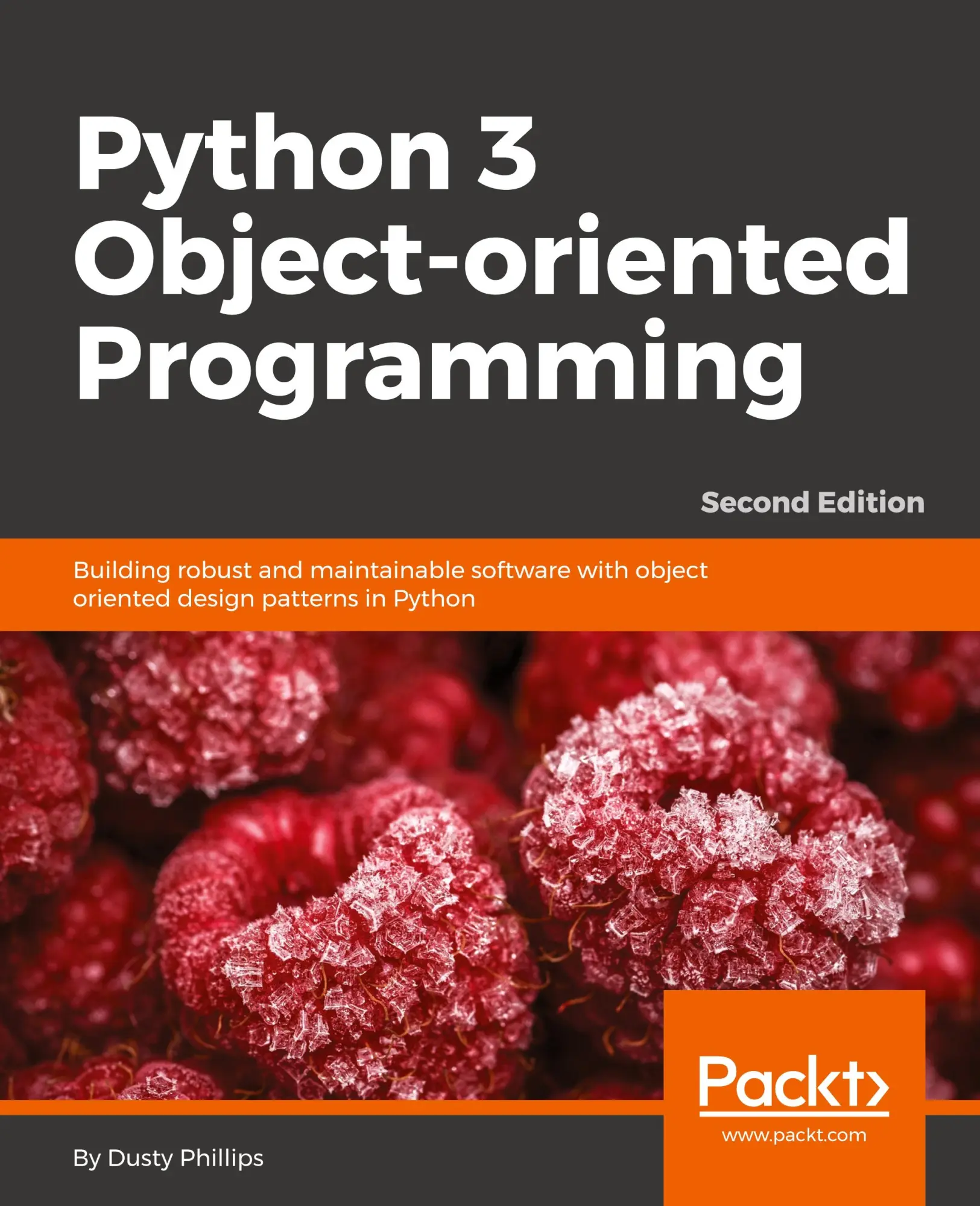 Cover: 9781784398781 | Python 3 Object-Oriented Programming - Second Edition | Dusty Phillips