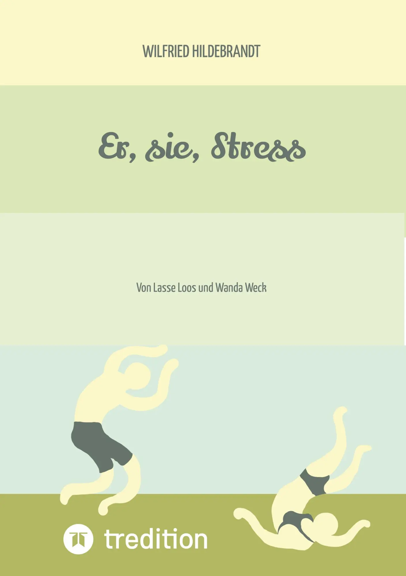Cover: 9783384518781 | Er, sie, Stress | Von Lasse Loos und Wanda Weck | Wilfried Hildebrandt