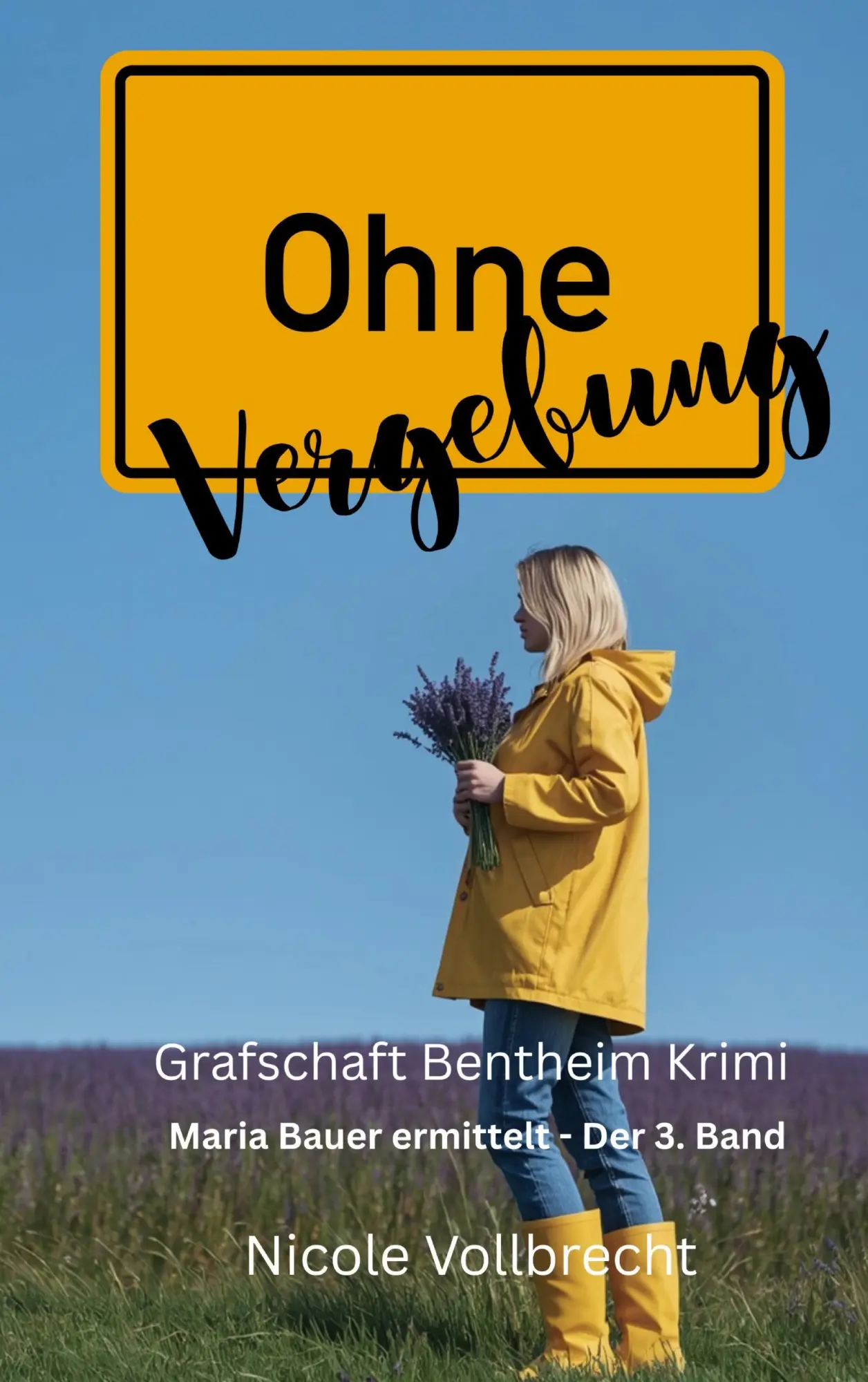 Cover: 9783696398781 | Ohne Vergebung | Nicole Vollbrecht | Taschenbuch | 232 S. | Deutsch