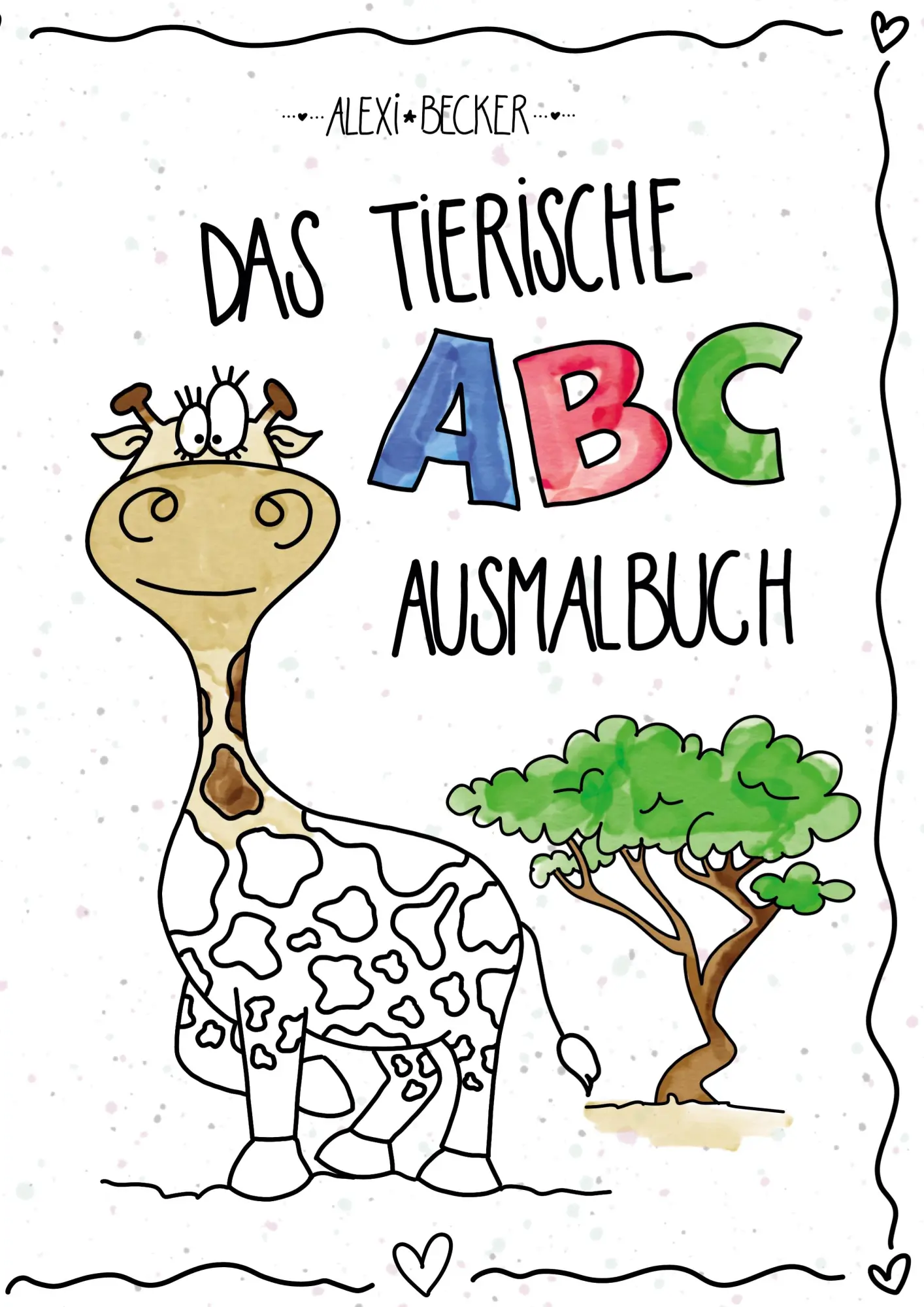 Cover: 9783752658781 | Mein tierisches ABC-Malbuch | Alexi Becker | Taschenbuch | 106 S.