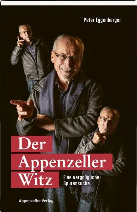 Cover: 9783858828781 | Der Appenzeller Witz | Peter Eggenberger | Buch | 184 S. | Deutsch