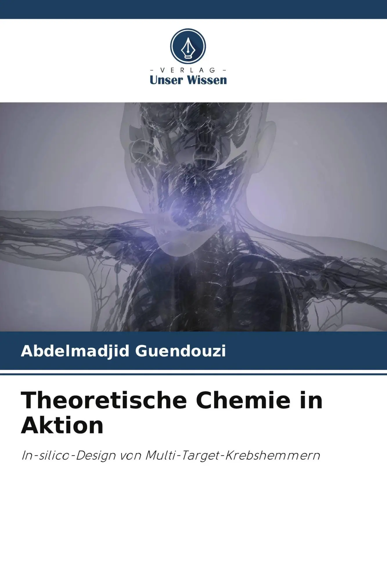Cover: 9786209528781 | Theoretische Chemie in Aktion | Abdelmadjid Guendouzi | Taschenbuch
