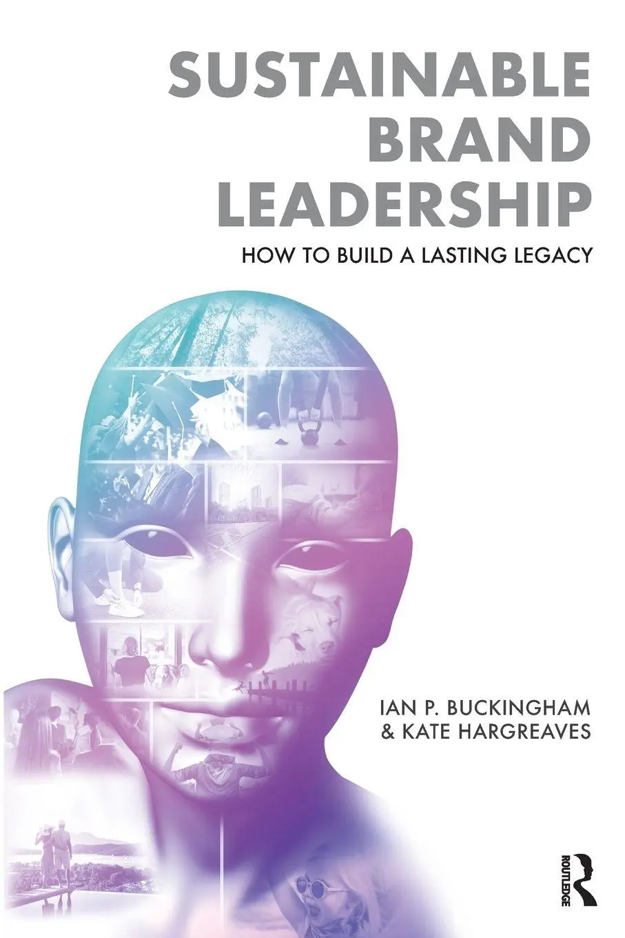 Cover: 9781032708881 | Sustainable Brand Leadership | How to Build a Lasting Legacy | Buch