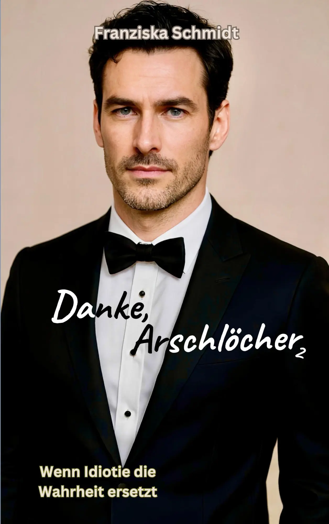 Cover: 9783696388881 | Danke, Arschlöcher 2 | Wenn Idiotie die Wahrheit ersetzt | Schmidt