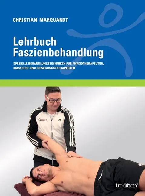 Cover: 9783734518881 | Lehrbuch Faszienbehandlung | Christian Marquardt | Buch | 192 S.