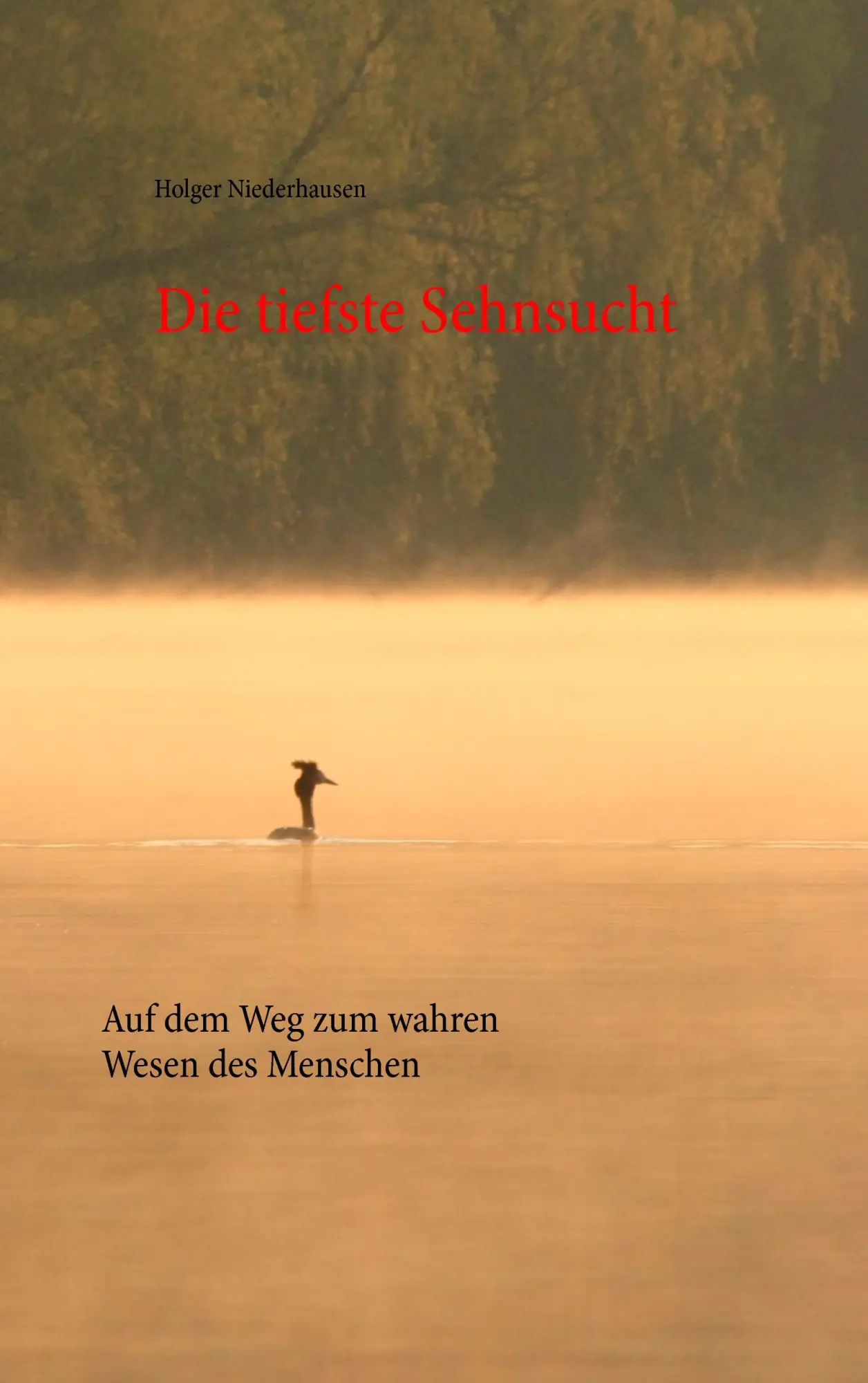 Cover: 9783738648881 | Die tiefste Sehnsucht | Auf dem Weg zum wahren Wesen des Menschen
