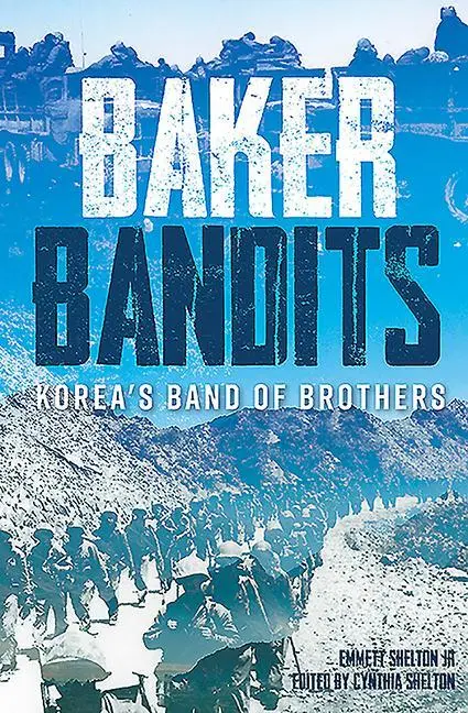 Cover: 9781612008981 | Baker Bandits | Korea's Band of Brothers | Cynthia Shelton | Buch