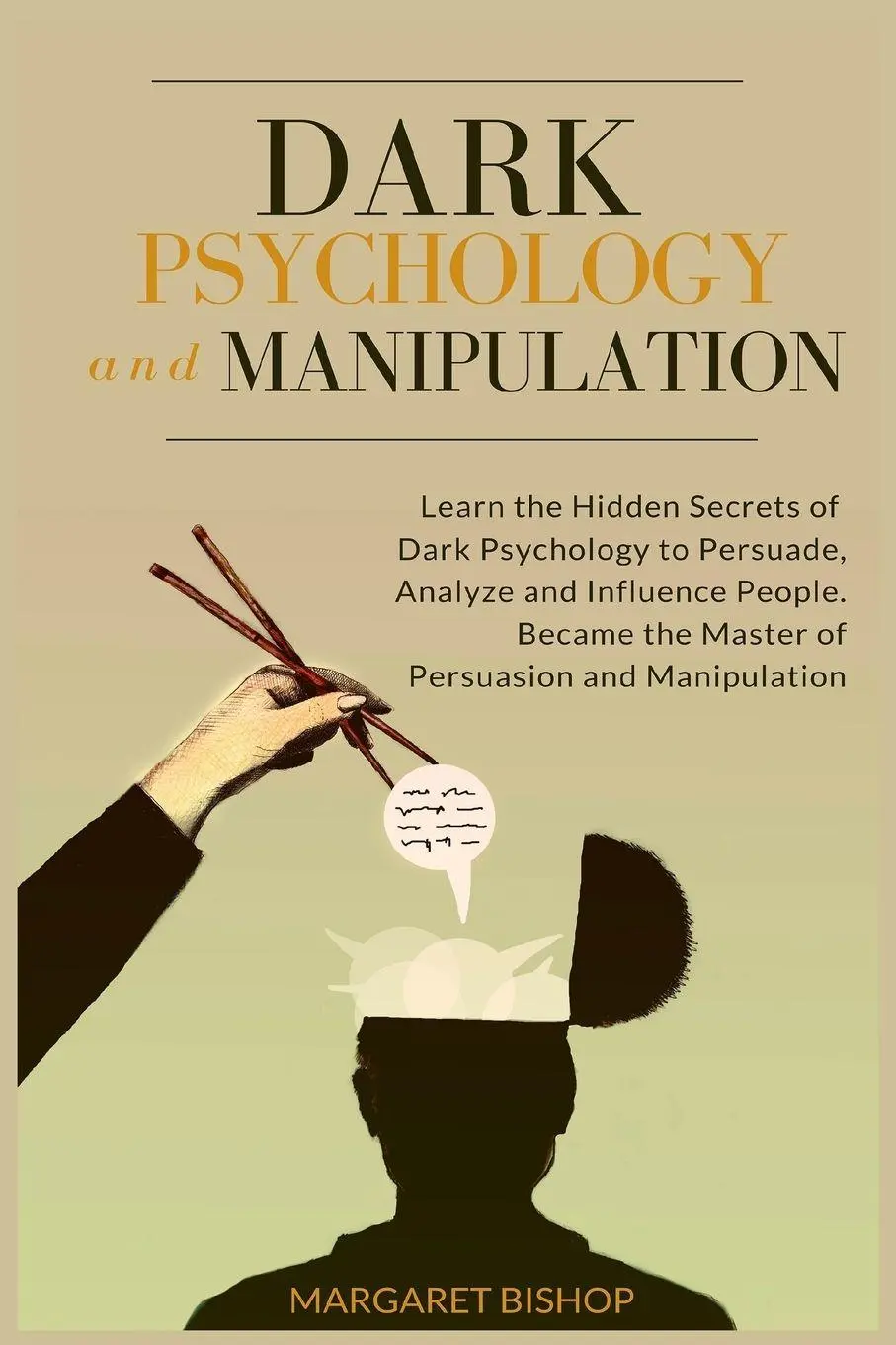 Cover: 9781914128981 | Dark Psychology and Manipulation | Margareth Bishop | Taschenbuch