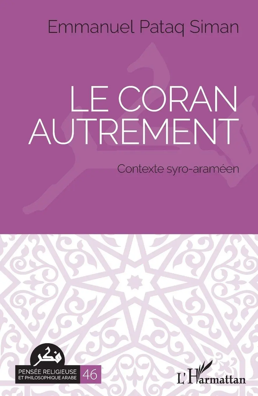 Cover: 9782140298981 | Le Coran autrement | Contexte syro-araméen | Emmanuel Pataq Siman