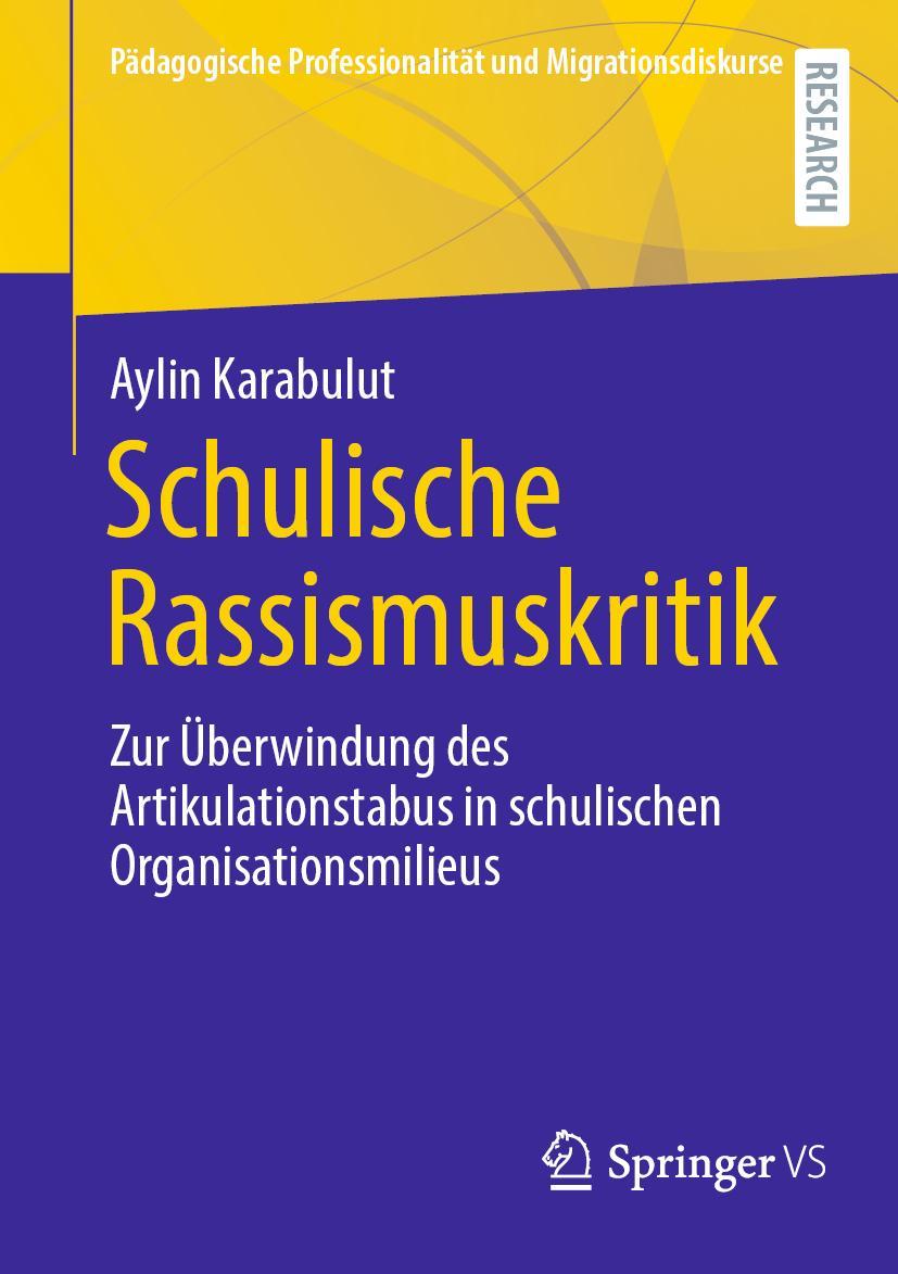 Cover: 9783658378981 | Schulische Rassismuskritik | Aylin Karabulut | Taschenbuch | xii