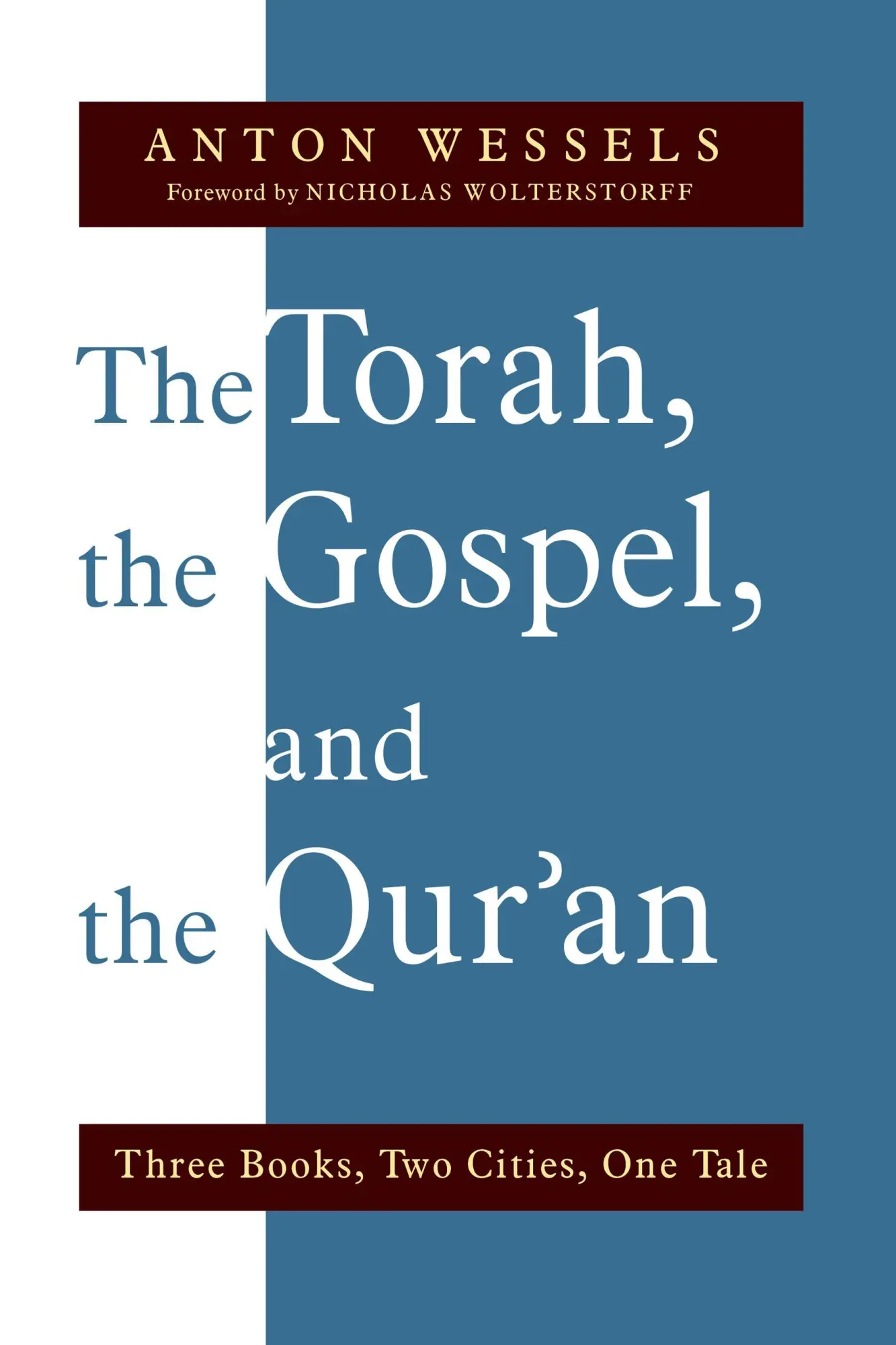 Cover: 9780802869081 | The Torah, the Gospel, and the Qur'an | Anton Wessels | Taschenbuch