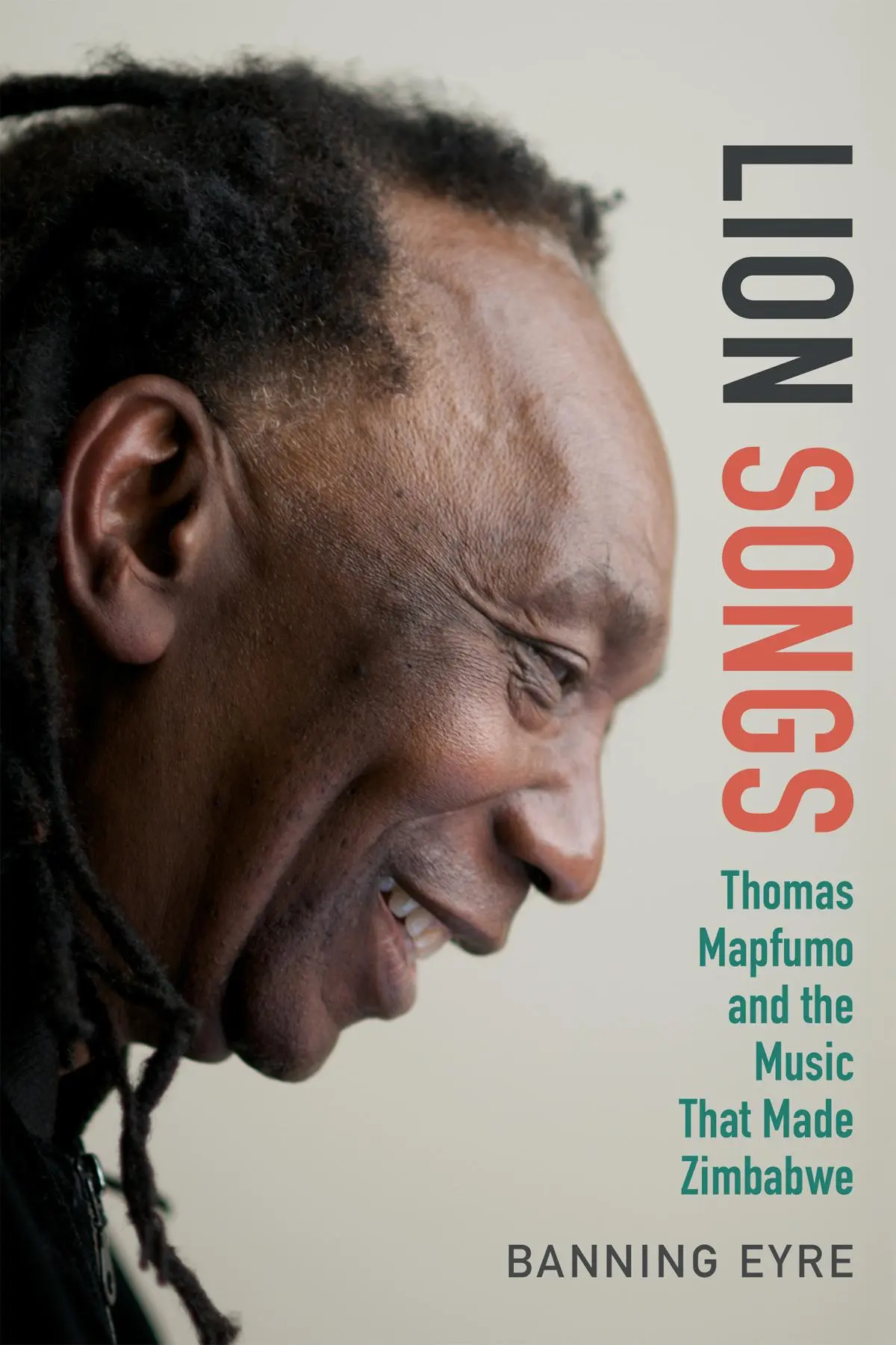 Cover: 9780822359081 | Lion Songs | Thomas Mapfumo and the Music That Made Zimbabwe | Eyre
