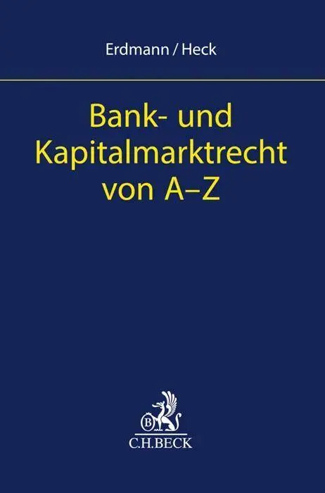 Cover: 9783406709081 | Bank- und Kapitalmarktrecht von A-Z | Kay Uwe Erdmann | Taschenbuch
